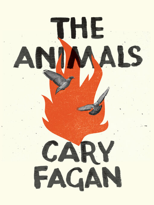 Title details for The Animals by Cary Fagan - Available